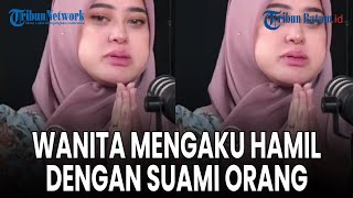 Perempuan Mengaku Hamil dengan Suami Orang Minta Dijadikan Istri Kedua [upl. by Brendon]