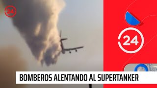 Video muestra a Bomberos alentando al Supertanker  24 Horas TVN Chile [upl. by Lladnar]