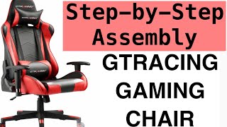 GTRACING GAMING CHAIR ASSEMBLY  EASY TO FOLLOW  STEPBYSTEP ASSEMBLY [upl. by Quinby]