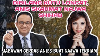 DISEBUT KUTU LONCAT ANIES SKAKMAT NAJWA SHIHAB LANGSUNG TERDIAM [upl. by Mabelle350]