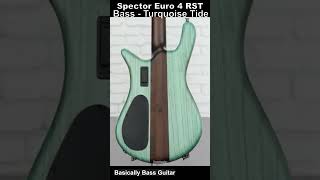 Spector Euro 4 RST Bass Guitar in Turquoise Tide basicallybassguitar Spector [upl. by Lupee]