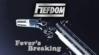 Fiefdom  Fevers Breaking [upl. by Audrye]