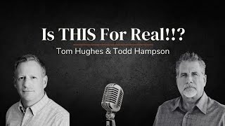 Is THIS For Real  with Tom Hughes amp Todd Hampson [upl. by Berger]