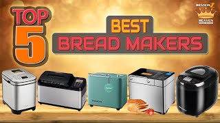 TOP 5 Best Bread Makers of 2024  Fresh Homemade Bread at Your Fingertips [upl. by Erfert92]