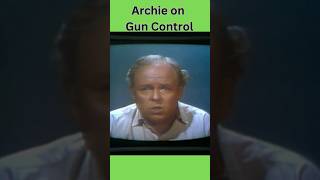 Archie Bunkers Views on Gun Control [upl. by Lebasy832]