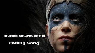 Hellblade Senuas Sacrifice  Ending Song [upl. by Anomas738]