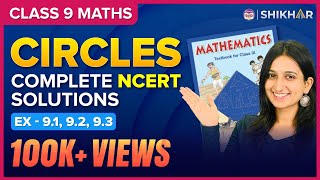 Circles  COMPLETE NCERT SOLUTIONS  Ex  91  92 amp 93  202324  Arsh Ma’am  Class 9 [upl. by Marji]