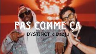 Pas Comme Ça  Dystinct amp Dadju Official Audio 1 HOUR [upl. by Gemma]