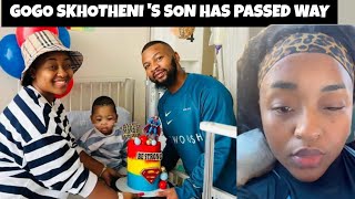 Gogo Skhotheni s Son has passed away 😢  🕊Monde jnr cause of death [upl. by Johannessen]