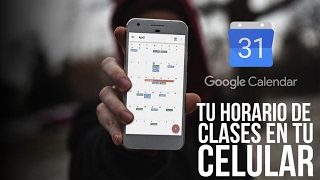 📆 Como tener el horario de la Universidad en Calendario de Google [upl. by Boonie76]