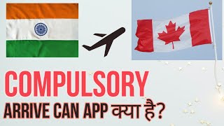 🇨🇦🇮🇳COMPULSORY ArriveCAN APP  FOR ALL TRAVELLERS TO CANADA [upl. by Yvehc]