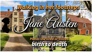 Life of Jane Austen  Walking in her footsteps  Places Jane Austen Lived or Visited [upl. by Anitsirhc]