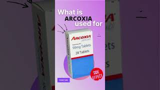 ARCOXIA SIDE EFFECTS 💊  What is arcoxia used for [upl. by Douty]