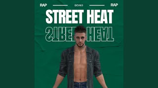 Street Heat [upl. by Ybroc234]