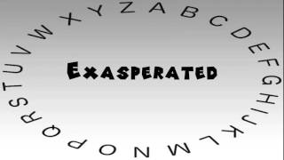 How to Say or Pronounce Exasperated [upl. by Linetta]