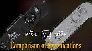 Leica M10D vs Leica M10P A Comparison of Specifications [upl. by O'Donoghue954]