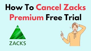 How To Cancel Zacks Premium Free Trial [upl. by Douglas]