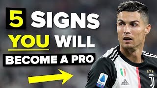 5 signs YOU will become a pro footballer [upl. by Umberto]