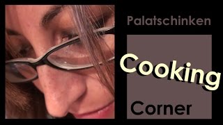 👩🏻‍🍳🫓 Cooking Corner 6  Palatschinken  The Taste of Austria [upl. by Pasho782]