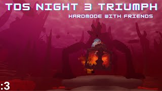 TDS Night 3 Hard Mode Triumph [upl. by Nylodnew]