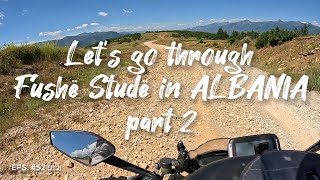 🏍 EPS  52 212 Lets go through Fushë Studë in ALBANIA  PART 2 🏍💕 [upl. by Bachman493]