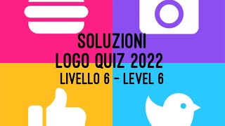 Soluzioni Logo quiz 2022 Guess the logo Answers  Livello 6 level 6 [upl. by Anitselec]