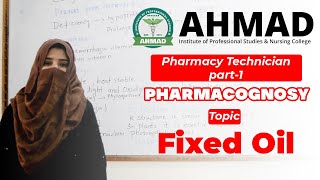 Topic Fixed oil  Pharmacognosy  Pharmacy Technician Part1 [upl. by Womack]