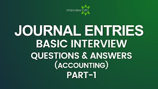 JOURNAL ENTRIES Interview Questions and Answers with Examples  Accounting Journal Entry [upl. by Elrem]