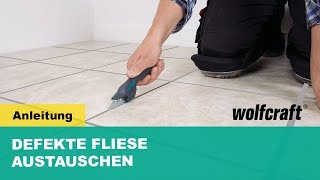 Defekte Fliese austauschen So einfach gehts  wolfcraft [upl. by Philan]