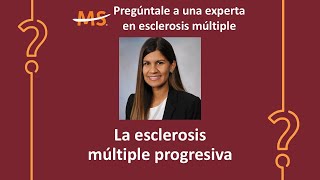 La esclerosis múltiple progresiva [upl. by Nostaw]