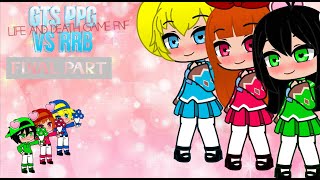 GTS PPG Vs RRB Life and Death Game FNF Final Part 2 Gacha Story FNF X PPG [upl. by Delila854]