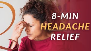 8Minute Headache Relief Routine  Headache Pain Relief Qi Gong [upl. by Romeo46]