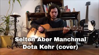 Selten Aber Manchmal  Dota Kehr cover [upl. by Beller]