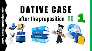 Intermediate Russian Dative Case with Preposition ПО Part 1 [upl. by Ecirtam]