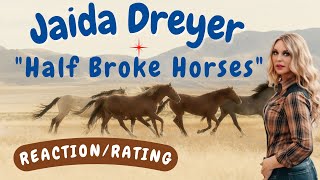 Jaida Dreyer  Half Broke Horses REACTIONGIFT REQUEST [upl. by Eseryt367]