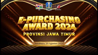 🔴 Live EPurchasing Award 2024 Provinsi Jawa Timur [upl. by Annaeel]