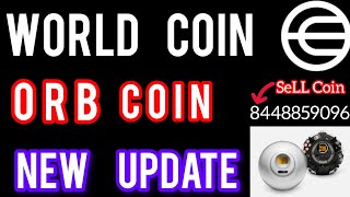 world coin new update  orb coin withdrawal  new update [upl. by Reis]