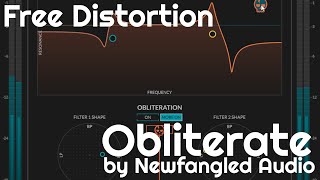 Free Distortion Filter  Obliterate by Newfangled Audio No Talking [upl. by Setarcos]