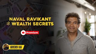 Naval Ravikant Wealth in Hindi  Part 1  Abhishek Kar [upl. by Lexie183]