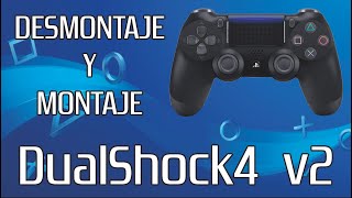 TUTORIAL  Como desmontar y montar un 🎮 DualShock4 V2 🎮 [upl. by Brenk]