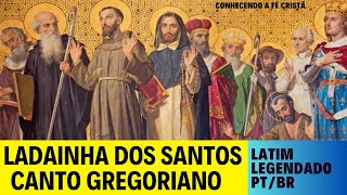 Litaniae Sanctorum  Canto gregoriano  LATIM LEGENDADO PTBR  Conhecendo a Fé [upl. by Ocimad]