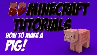 3D Minecraft Tutorial  Minecraft Mob  How to Make a Pig [upl. by Artied993]