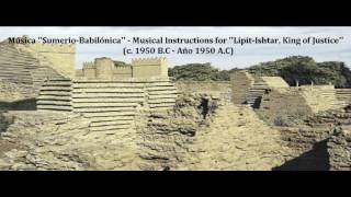 Música Babilónica  Musical Instructions for LipitIshtar King of Justice c 1950 BC [upl. by Maillliw298]