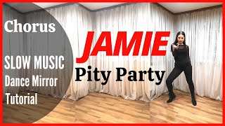 JAMIE 제이미  Pity Party Dance Tutorial  Mirrored  SLOW MUSIC  Domia Pop [upl. by Willow]