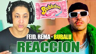 Feid Rema  Bubalu REACCION [upl. by Gloria221]