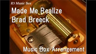 Made Me RealizeBrad Breeck Music Box quotGravity Fallsquot OP [upl. by Gentille]