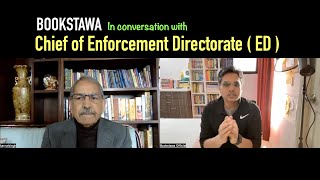 ExChief of Enforcement Directorate  ED  in conversation with Bookstawa  GS3  Internal Security [upl. by Niwred]