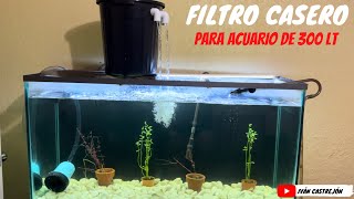 FILTRO casero para ACUARIO de 300 LT [upl. by Mirelle]