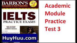 03 Barrons IELTS Practice Exams 2010 Academic Module Practice Test 3 [upl. by Lianna340]