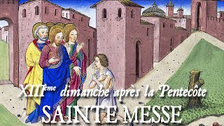 Sainte messe du XIIIème dimanche après la Pentecôte  RESPICE DOMINE [upl. by Alair]